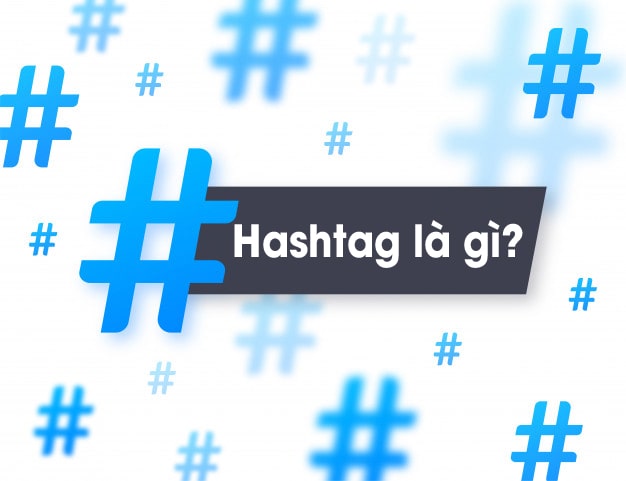 Hashtag là gì?