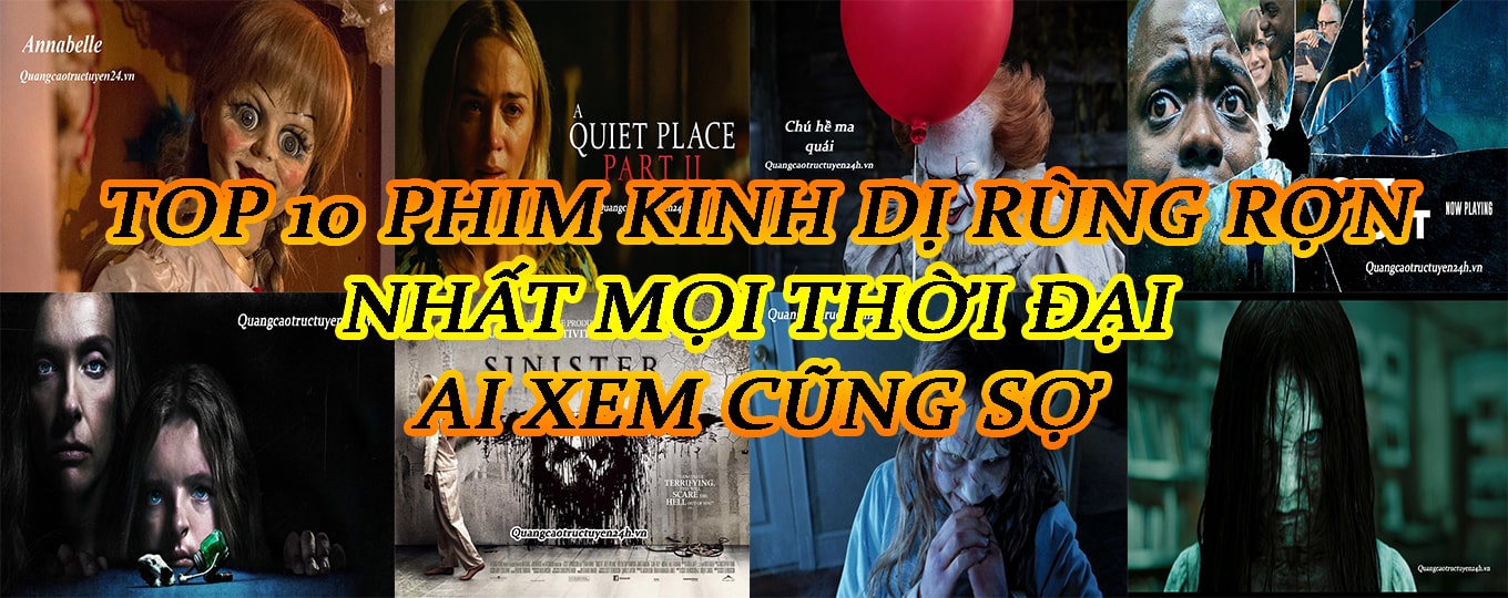 Top 10 phim kinh dị rùng rợn nhất mọi thời đại