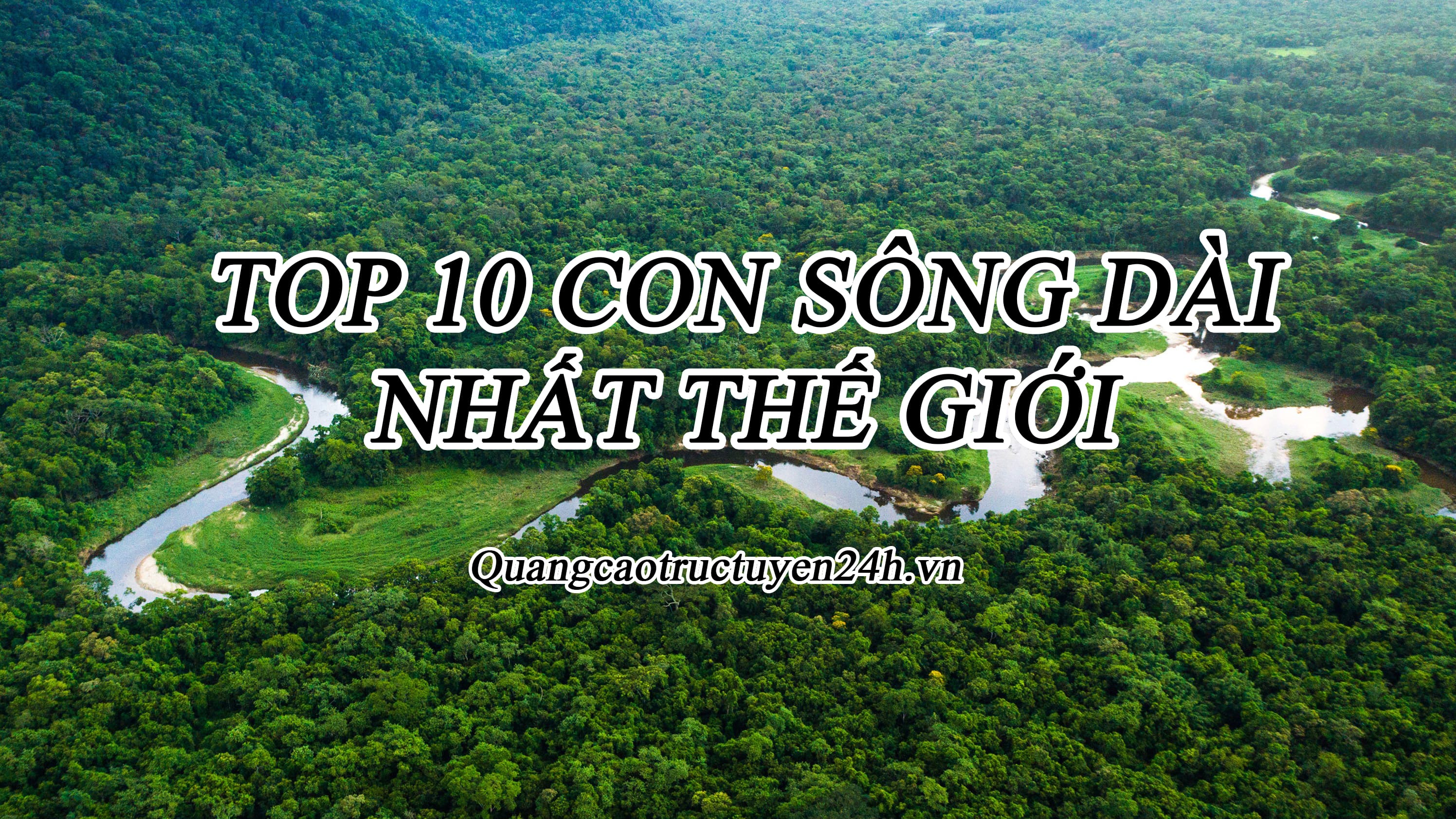 Con sông dài nhất thế giới