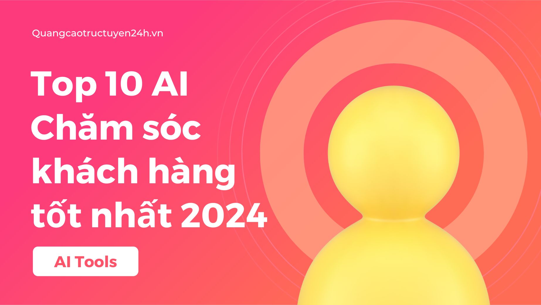 Top 10 nền tảng AI chăm sóc khách hàng tốt nhất năm 2024