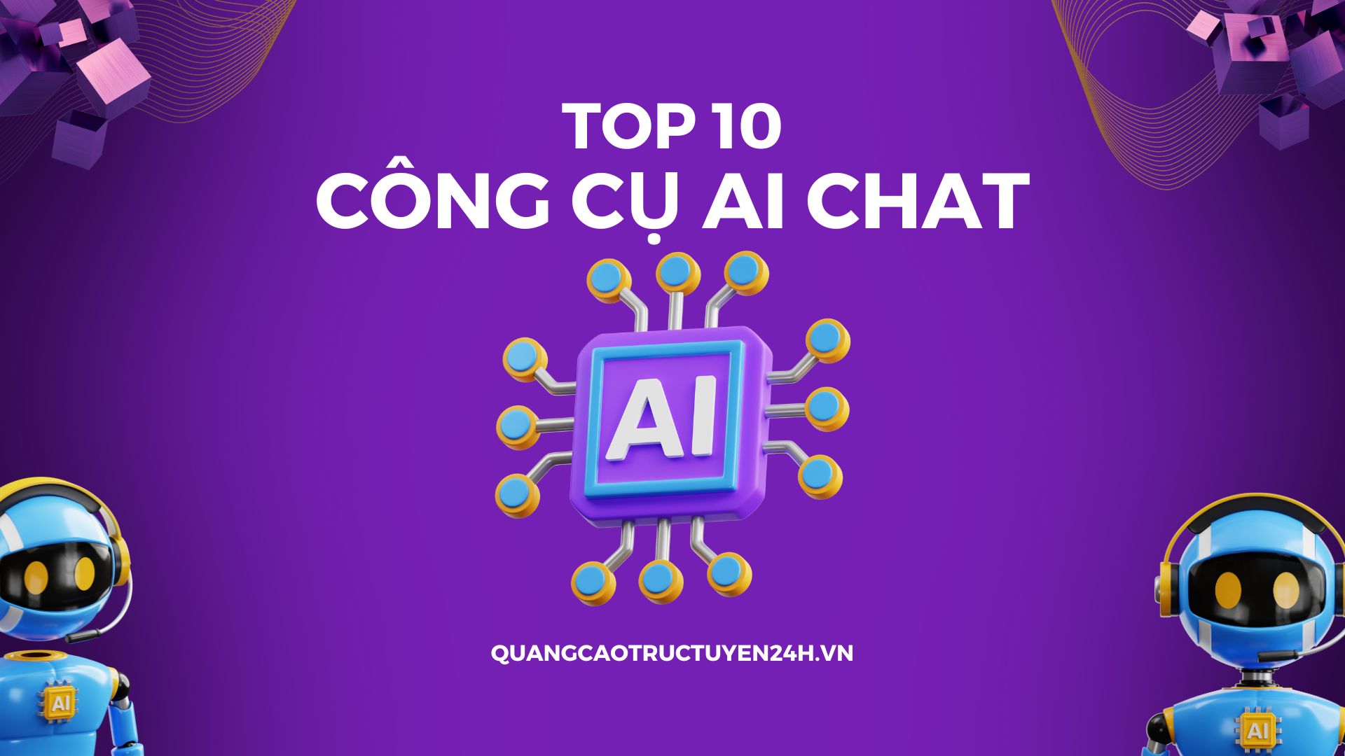 Top 10 công cụ AI Chat tốt nhất năm 2024