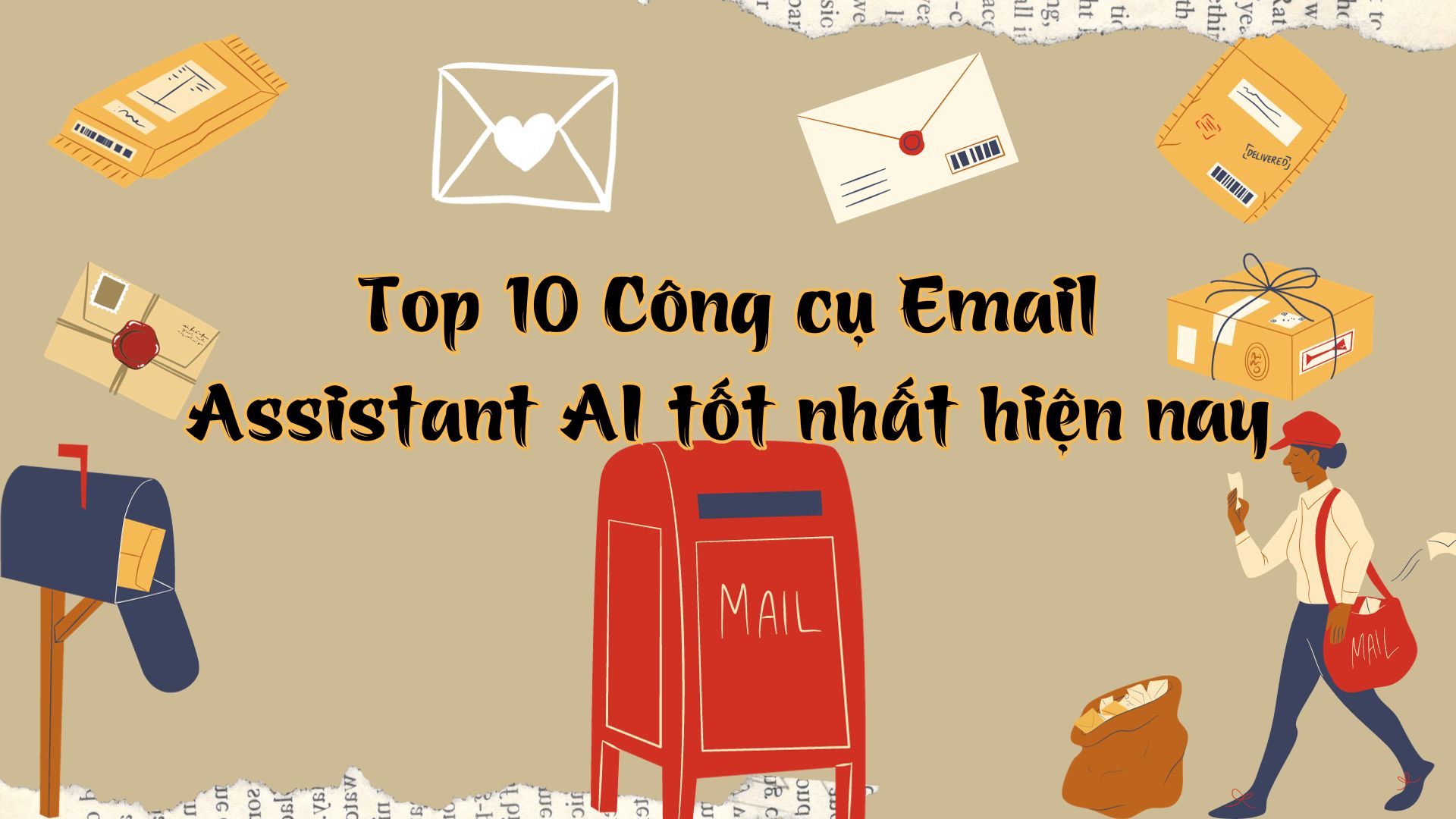 Top 10 Công cụ Email Assistant AI tốt nhất hiện nay