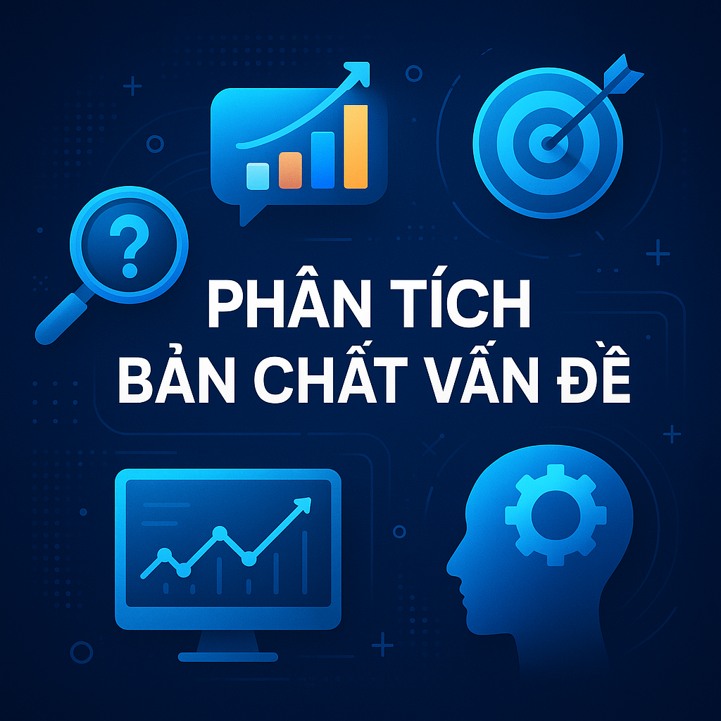 Phân Tích Bản Chất Vấn Đề
