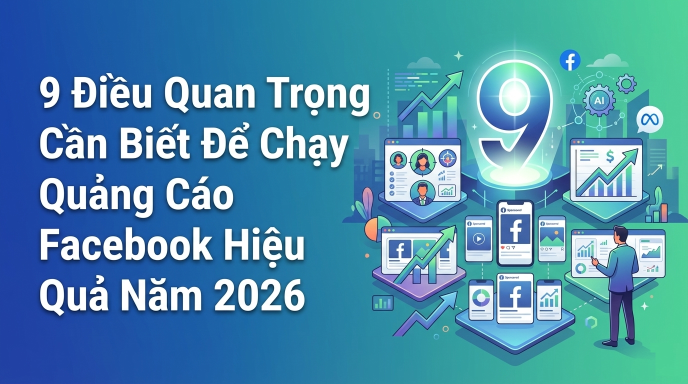 9-dieu-can-biet-ve-quang-cao-facebook